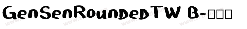 GenSenRoundedTW B字体转换